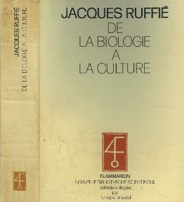 De la biologie à la culture de J Ruffié