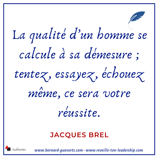 Citation de Jacques Brel sur la démesure
