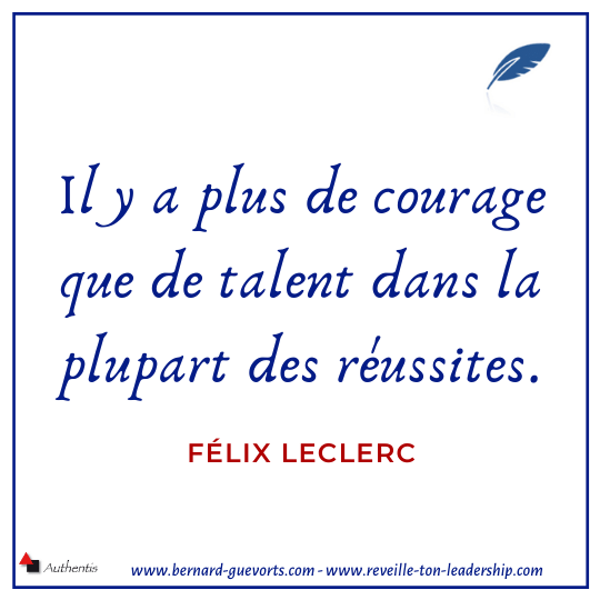 Citation de Félix Leclerc sur le courage