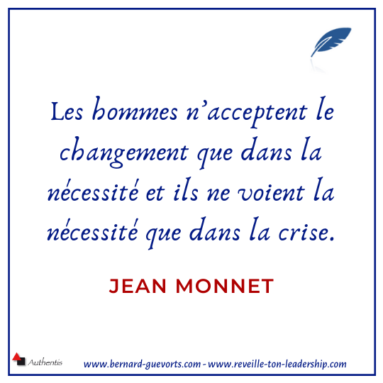 Citation de Jean Monet sur le changement