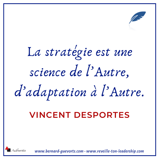 Citation sur la stratégie Vincent Desportes